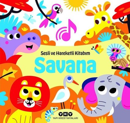 Savana - Sesli ve Hareketli Kitabım | Yapı Kredi Yayınları (Ciltli)