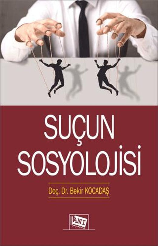 Suçun Sosyolojisi | Anı Yayıncılık (Ciltsiz)