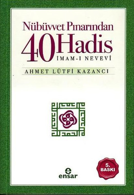 Nübüvvet Pınarından Kırk Hadis | Ensar Neşriyat (İnce Kapak)