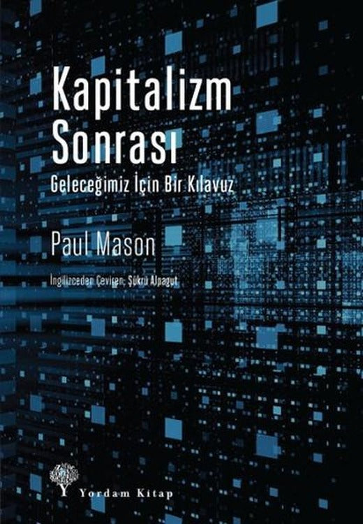 Kapitalizm Sonrası | Yordam Kitap - Kuram / Siyaset Dizisi (İnce Kapak)