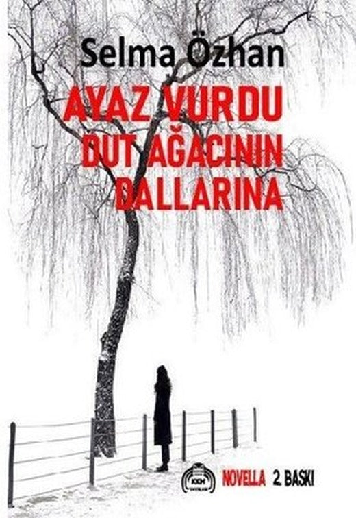 Ayaz Vurdu Dut Ağacının Dallarına |Kekeme Yayınları (İnce Kapak)