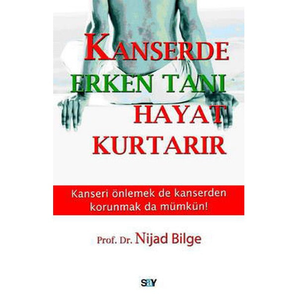 Kanserde Erken Tanı Hayat Kurtarır | Say Yayınları