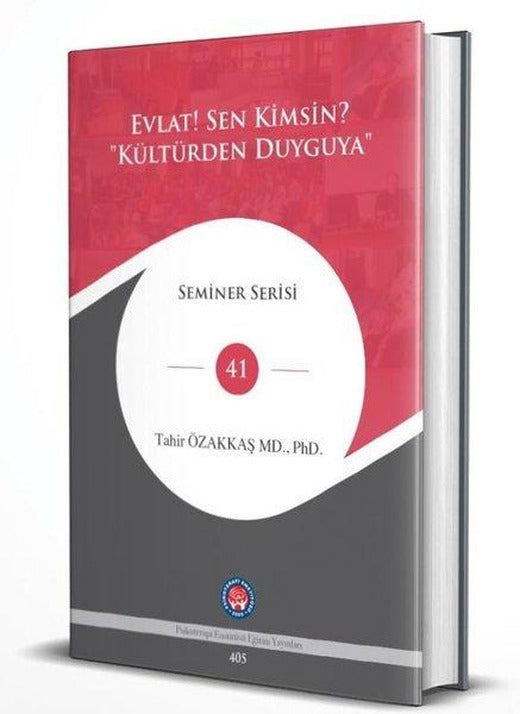 Evlat! Sen Kimsin? Kültürden Duyguya - Seminer Serisi 41 | Psikoterapi Enstitüsü (Ciltli)