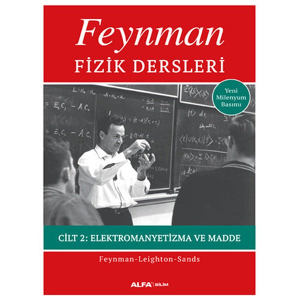 Feynman Fizik Dersleri 2 - Elektromanyetizma ve Madde | Alfa Yayınları