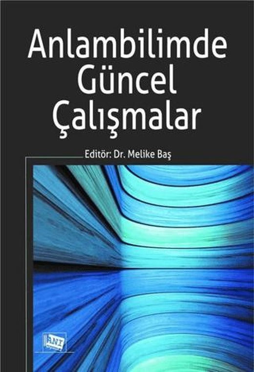 Anlambilimde Güncel Çalışmalar | Anı Yayıncılık (Ciltsiz)