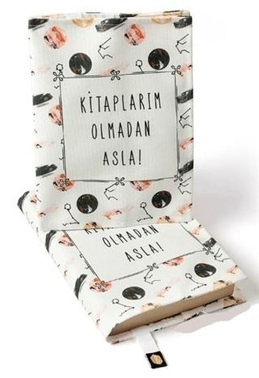 Kitap Kılıfı - Kitaplarım Olmadan Asla | Bcoverart