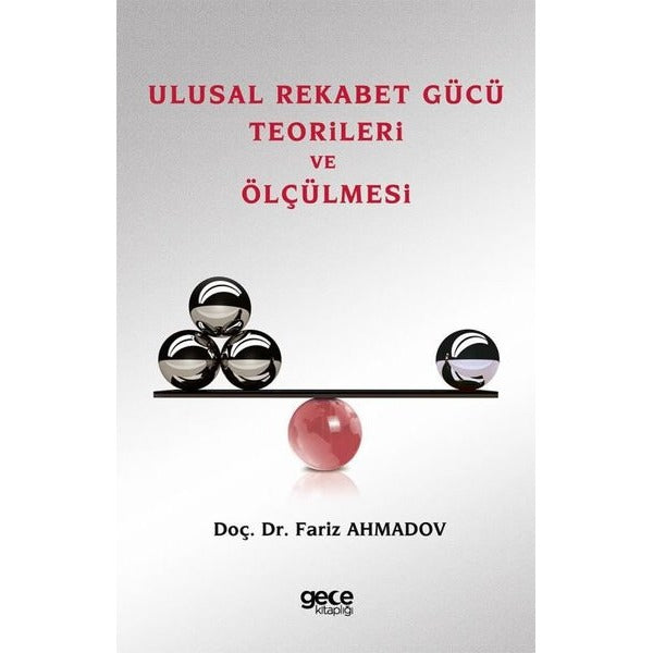 Ulusal Rekabet Gücü Teorileri ve Ölçülmesi | Gece Kitaplığı