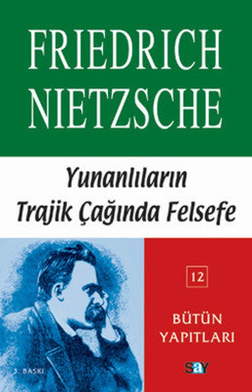 Yunanlılar'ın Trajik Çağında Felsefe | Say Yayınları
