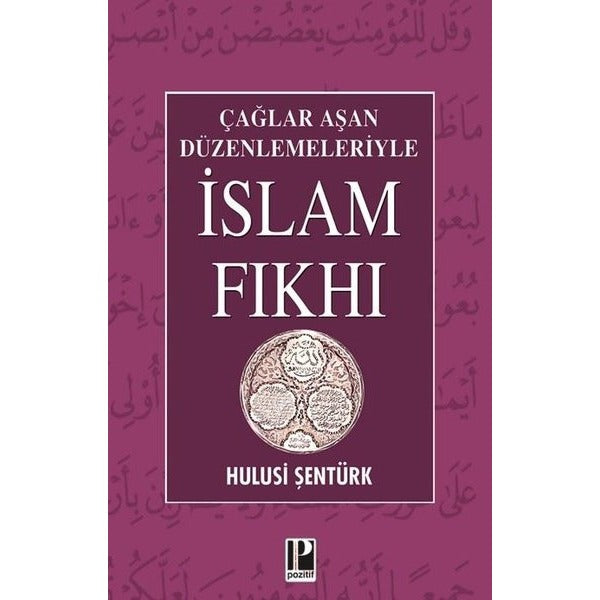 Çağlar Aşan Düzenlemeleriyle İslam Fıkhı | Pozitif Yayıncılık (İnce Kapak)
