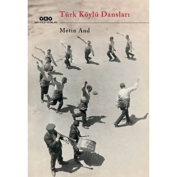 Türk Köylü Dansları | Yapı Kredi Yayınları (İnce Kapak)