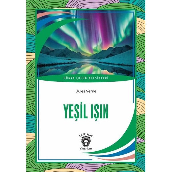 Yeşil Işın | Dorlion Yayınları (Ciltsiz)