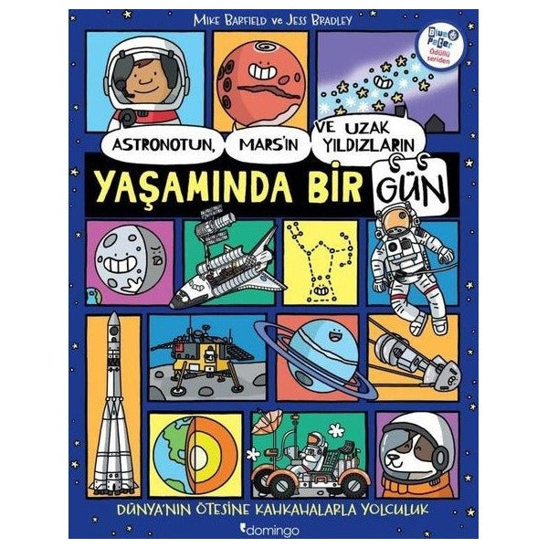 Astronotun Mars'ın ve Uzak Yıldızların Yaşamında Bir Gün | Domingo Yayınevi (İnce Kapak)