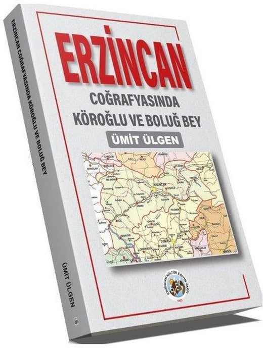 Erzincan Coğrafyasında Köroğlu ve Boluğ Bey | Aktif Yayınevi (İnce Kapak)