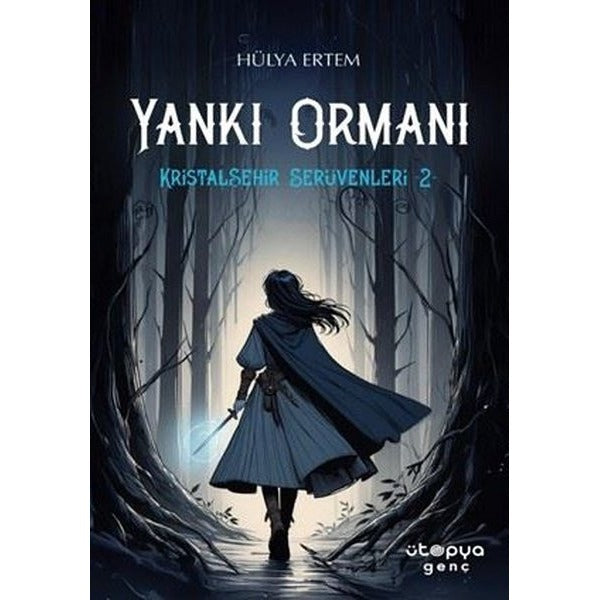 Yankı Ormanı - Kristalşehir Serüvenleri 2 | Ütopya Genç (İnce Kapak)