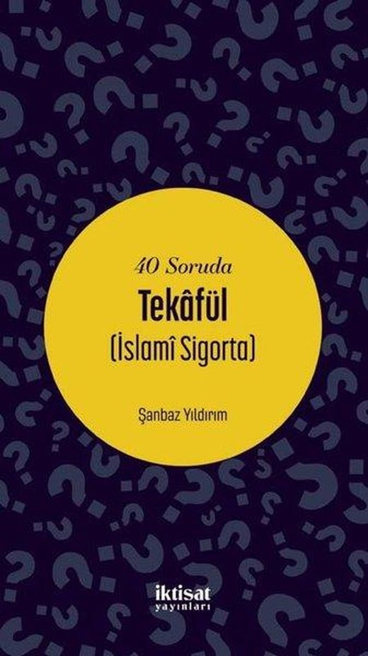 40 Soruda Tekafül - İslami Sigorta | İktisat Yayınları (İnce Kapak)