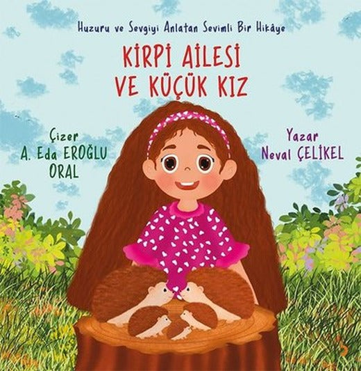 Kirpi Ailesi ve Küçük Kız | Cinius (İnce Kapak)