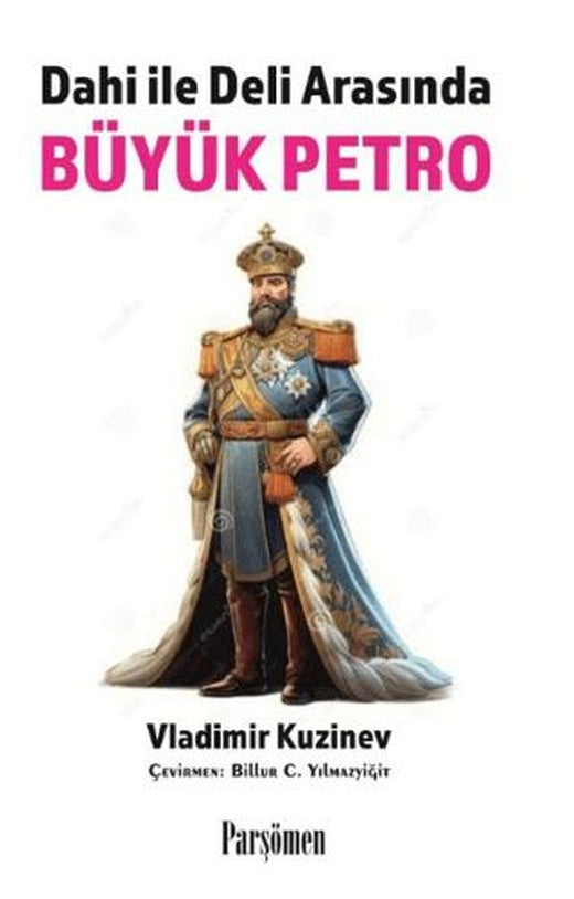 Büyük Petro - Deli Dahi Arasında