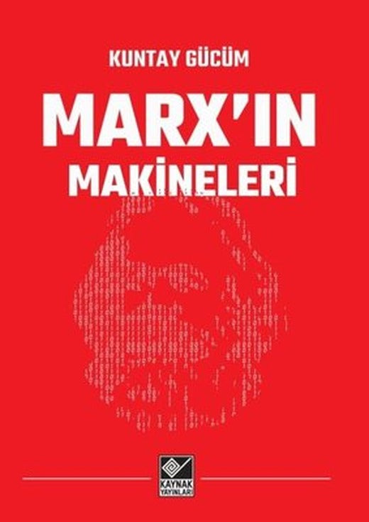 Marx'ın Makineleri | Kaynak Yayınları