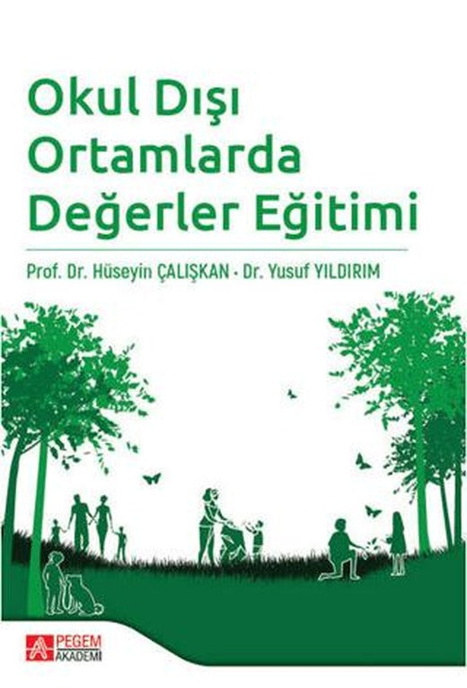 Okul Dışı Ortamlarda Değerler Eğitimi | Pegem Akademi Yayıncılık (Ciltsiz)