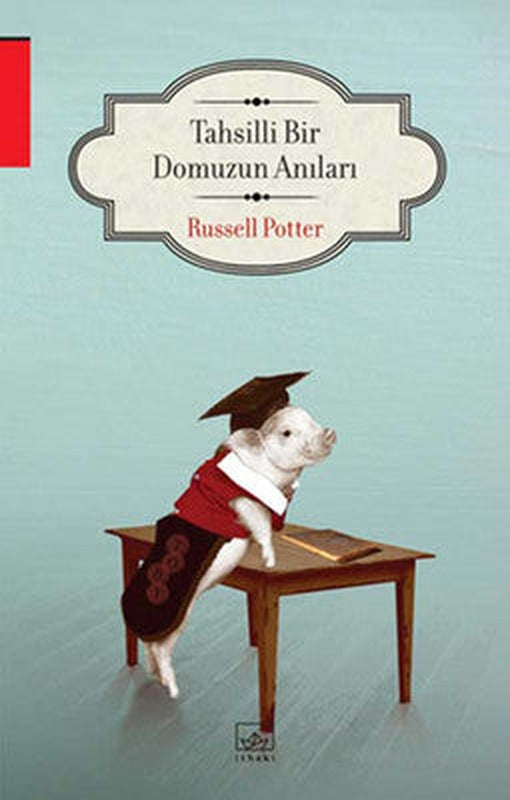 Tahsilli Bir Domuzun Anıları | İthaki Yayınları
