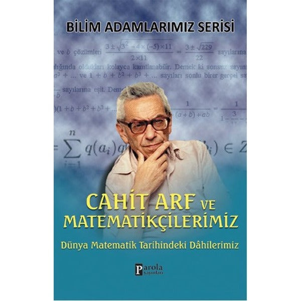 Cahit Arf ve Matematikçilerimiz | Parola Yayınları