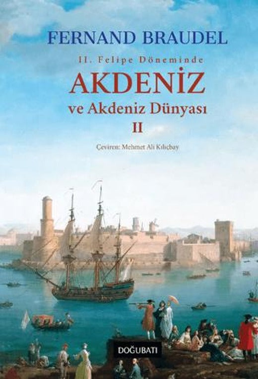 Akdeniz ve Akdeniz Dünyası-2 | Doğu Batı Yayınları (Ciltli)