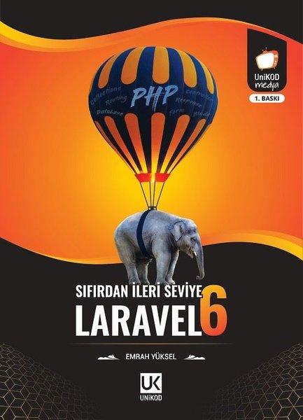 Sıfırdan İleri Seviye Laravel-6 | Unikod (İnce Kapak) - Resim 1