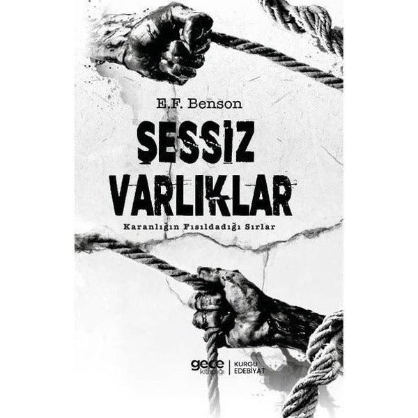 Sessiz Varlıklar - Karanlığın Fısıldadığı Sırlar | Gece Kitaplığı (İnce Kapak)