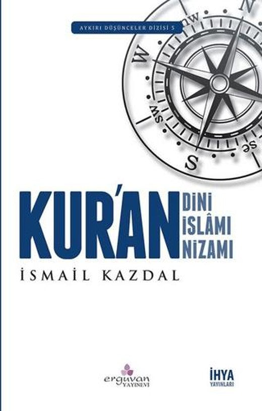 Kur'an Dini Kur'an İslamı Kur'an Nizamı