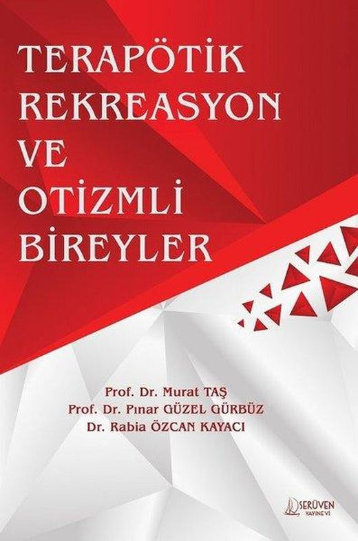 Terapötik Rekreasyon ve Otizmli Bireyler | Serüven Yayınevi (İnce Kapak)