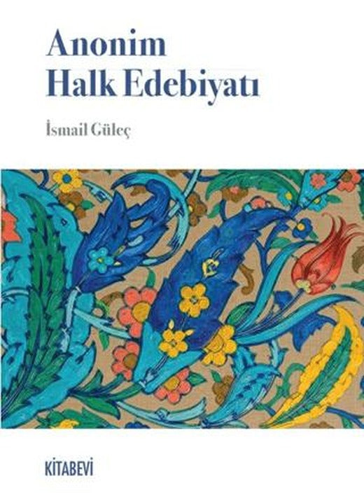 Anonim Halk Edebiyatı | Kitabevi Yayınları (Ciltsiz)