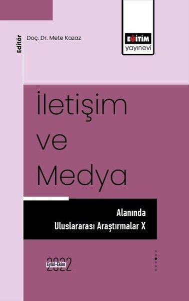 İletişim ve Medya Alanında Uluslararası Araştırmalar 10 | Eğitim Yayınevi (İnce Kapak) - Resim 1