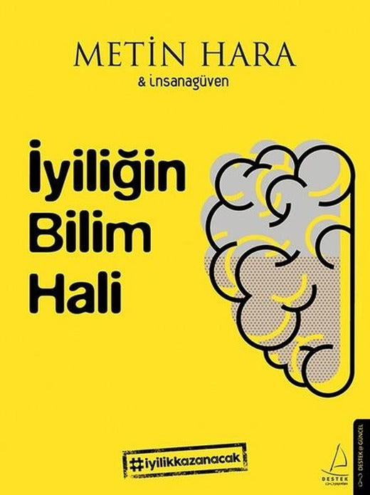 İyiliğin Bilim Hali | Destek Yayınları (İnce Kapak)