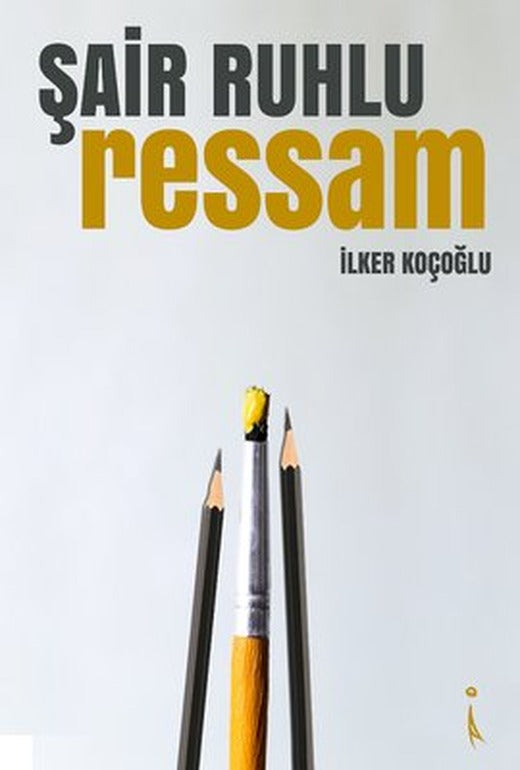 Şair Ruhlu Ressam | İkinci Adam Yayınları
