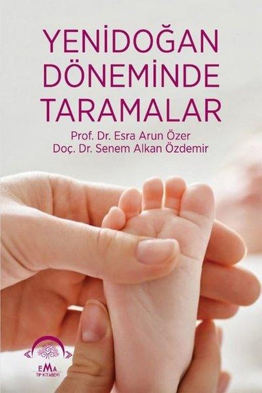 Yenidoğan Döneminde Taramalar | Ema Tıp Kitabevi (İnce Kapak)