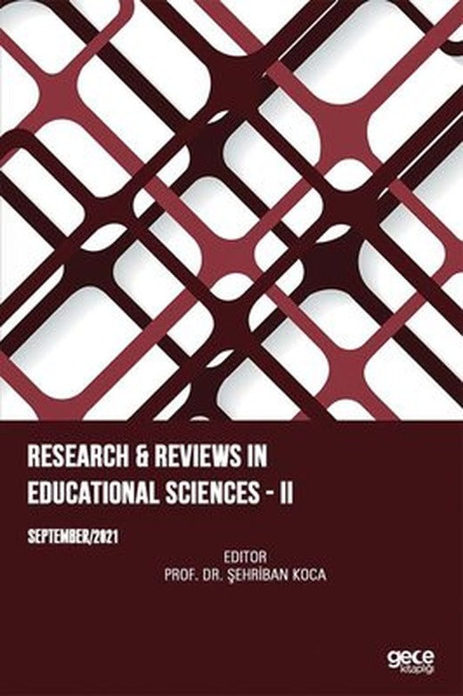 Research and Reviews in Educational Sciences 2 - September 2021 | Gece Kitaplığı