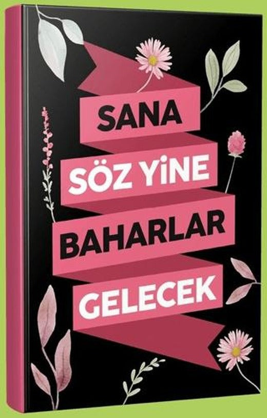 Sana Söz Yine Baharlar Gelecek Çizgili Defter | Mor Kelebek