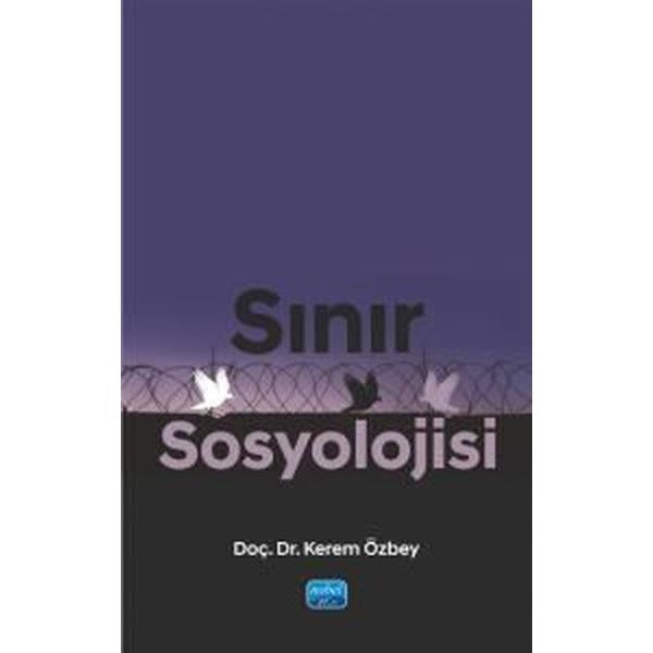 Sınır Sosyolojisi | Nobel Akademik Yayıncılık (İnce Kapak)