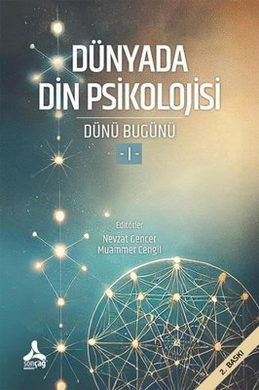 Dünyada Din Psikolojisi - Dünü Bugünü 1 | Sonçağ Yayınları (İnce Kapak)
