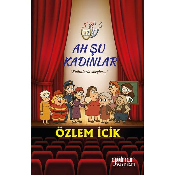 Ah Şu Kadınlar - Kadınlarla Skeçler | Gülnar Yayınları (İnce Kapak)