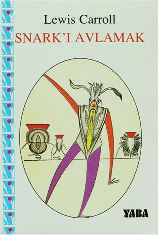 Snark’ı Avlamak | Yaba Yayınları (Ciltsiz)