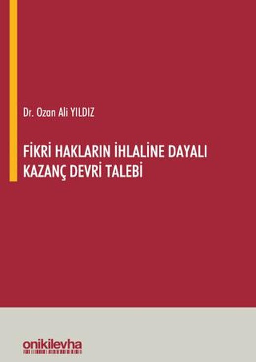 Fikri Hakların İhlaline Dayalı Kazanç Devri Talebi | On İki Levha Yayınları (Ciltli)