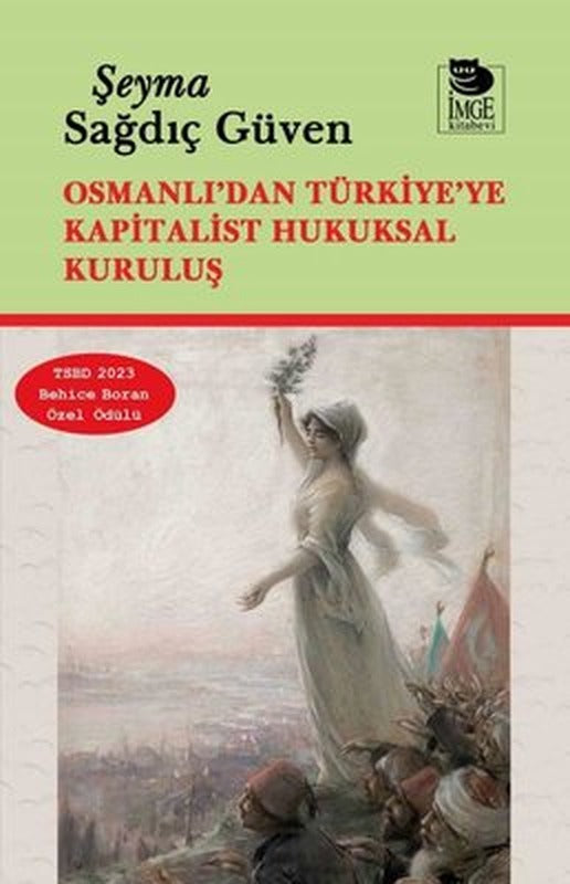 Osmanlı'dan Türkiye'ye Kapitalist Hukuksal Kuruluş | İmge Kitabevi (İnce Kapak)