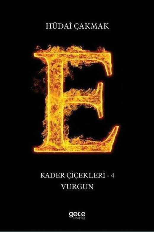 Vurgun: Kader Çiçekleri 4 | Gece Kitaplığı (İnce Kapak)