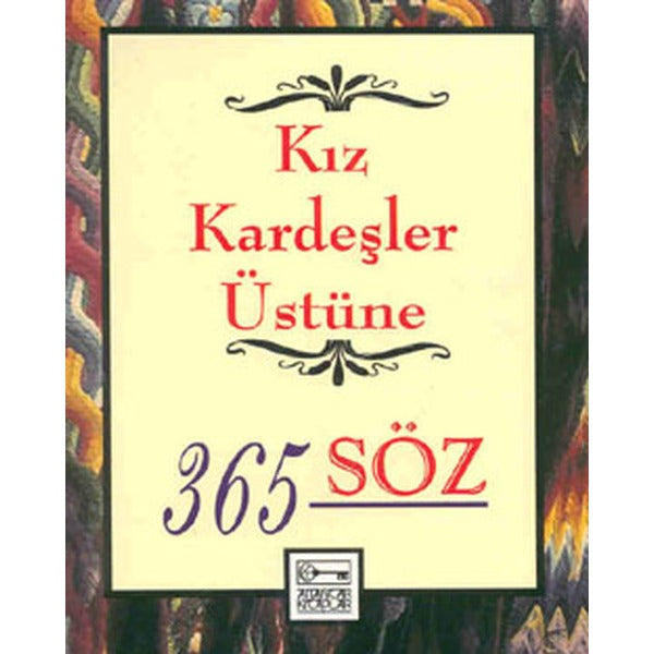 Kız Kardeşler Üstüne 365 Söz | Anahtar Kitaplar
