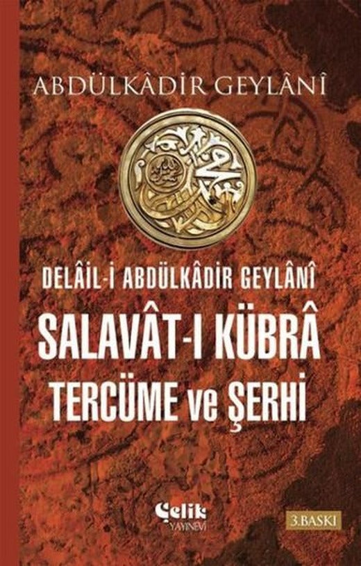 Salavat-ı Kübra Tercüme ve Şerhi | Çelik Yayınevi (İnce Kapak)