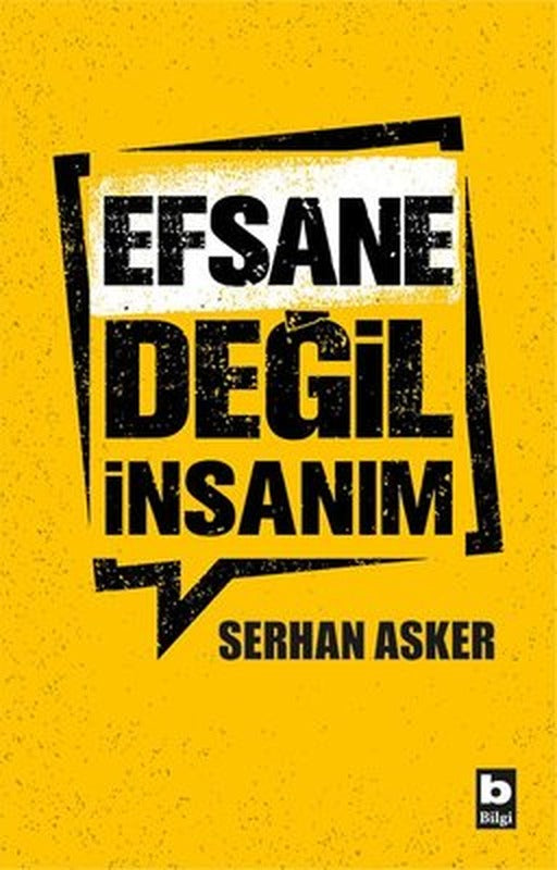 Efsane Değil İnsanım | Bilgi Yayınevi