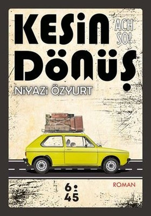 Kesin Dönüş | Altıkırkbeş Basın Yayın (İnce Kapak)