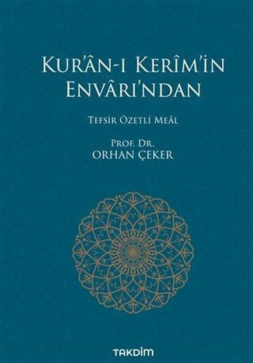 Kura'n-ı Kerimin Envarı'ndan - Tefsir Özetli Meal | Takdim (Ciltli)