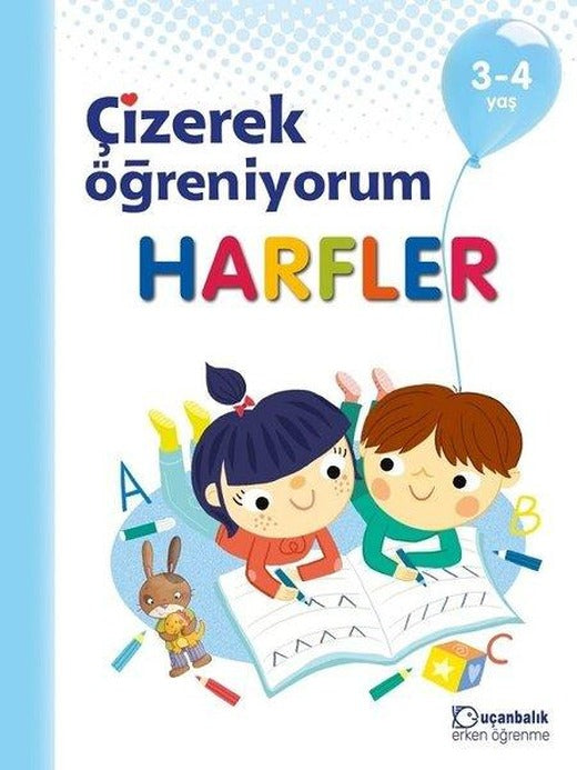 Çizerek Öğreniyorum-Harfler 3-4 Yaş | Uçanbalık Yayıncılık (İnce Kapak)